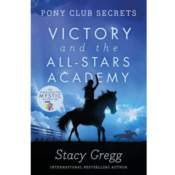 Pony Club Secrets: Victory and the All-Stars Academy